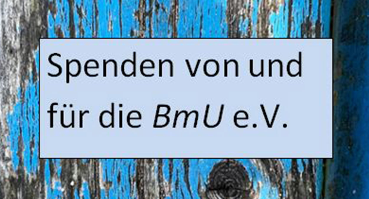 Spenden für und von der BmU